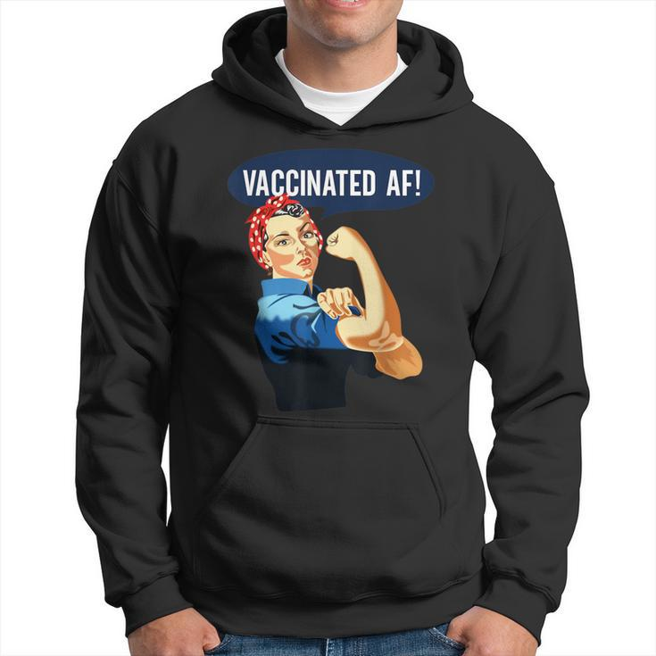 Vaccinated Af Pro Vaccine Vaccinated Rosie The Riveter Hoodie