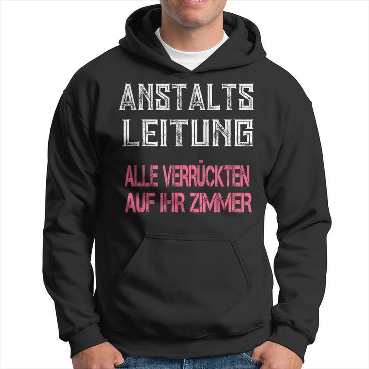 Verrückte Klapsmühle Anstaltsleitung Black Hoodie