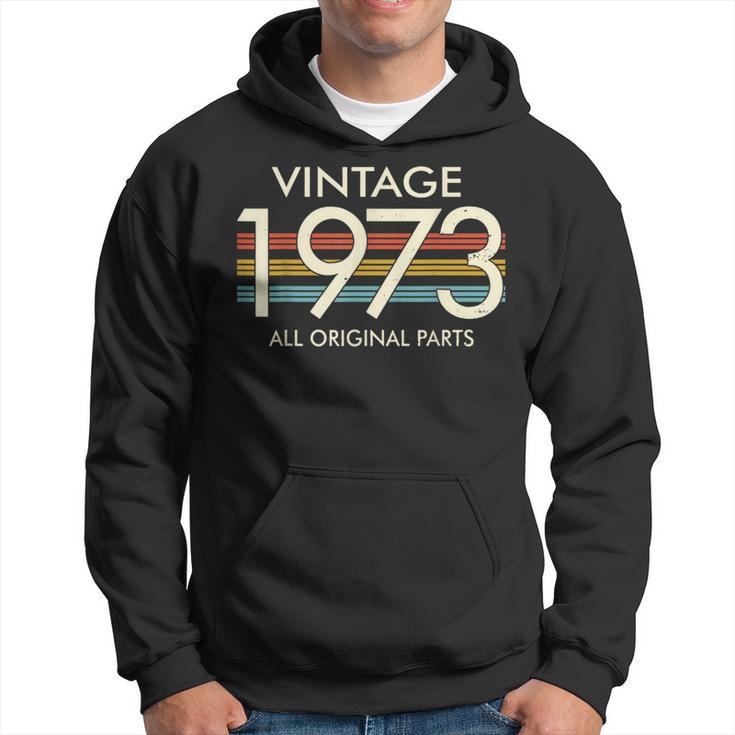 Vintage 1973 All Original Parts Was Born In 1973 Hoodie