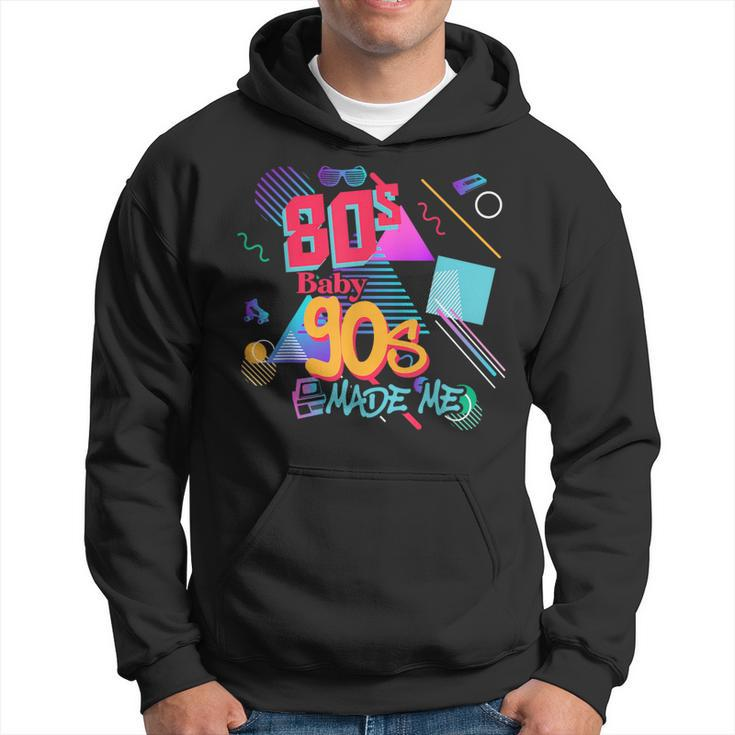Vintage 80S Baby 90S Made Me Retro Memphis Graphic Throwback Hoodie