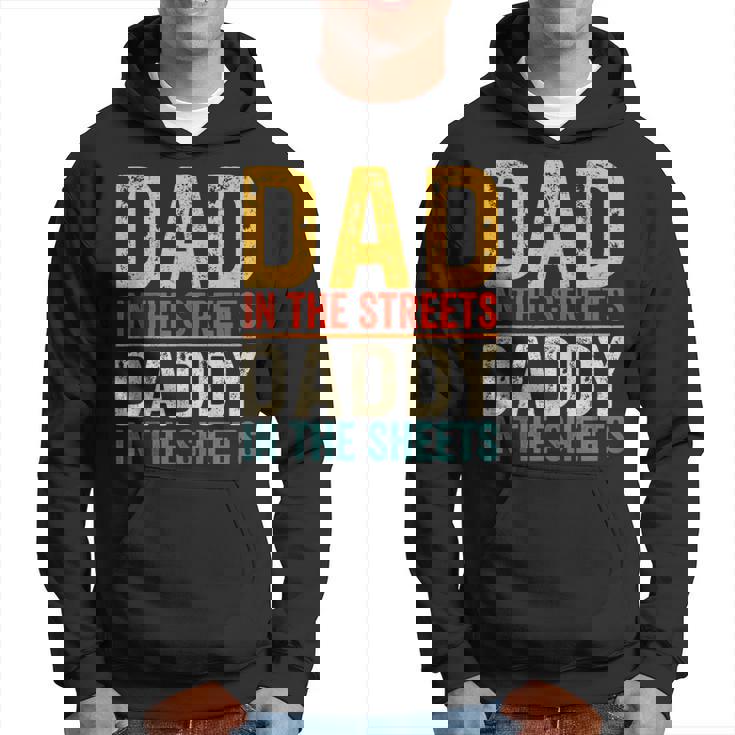Vintage Dad In The Streets Daddy In The Sheets Father's Day Hoodie