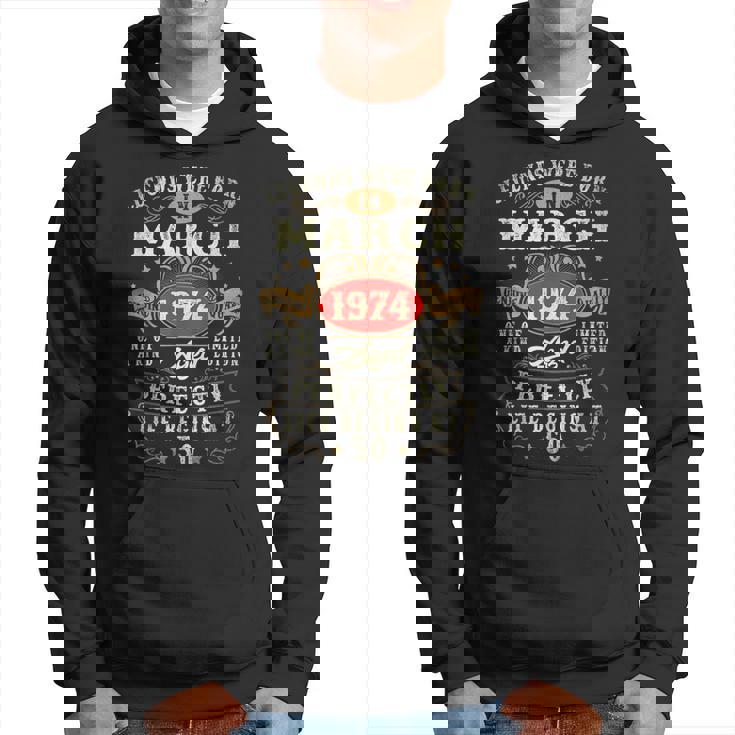 Vintage Made In March 1974 50Th Birthday 50 Year Old Hoodie