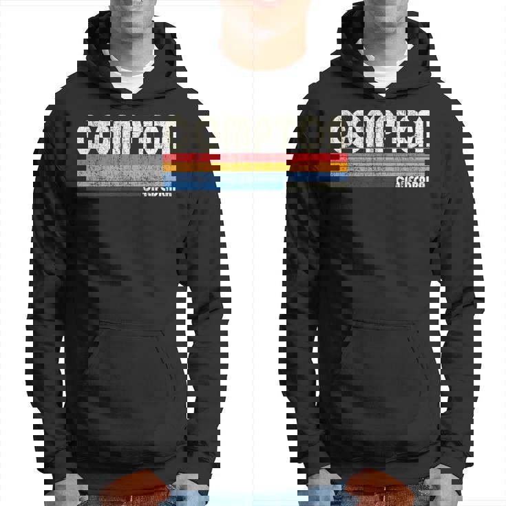 Vintage Retro 70S 80S Style Hometown Of Compton Ca Hoodie