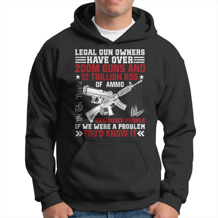 Vintage Retro Legal Gun Owners Have Over 200M Guns On Back Hoodie