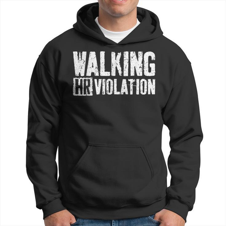 Walking Hr Violation Coworker Hoodie