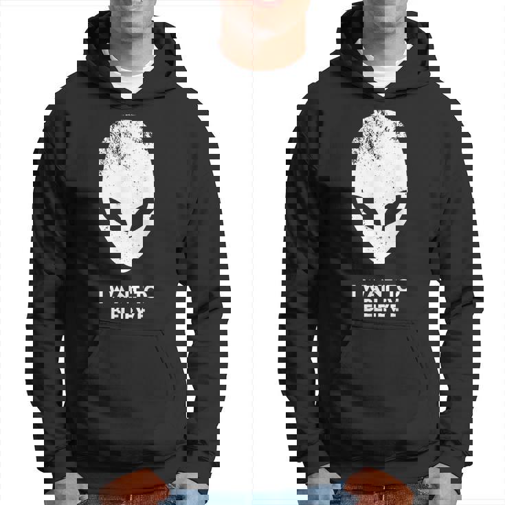 I Want To Believe Alien Alien Alien Hoodie