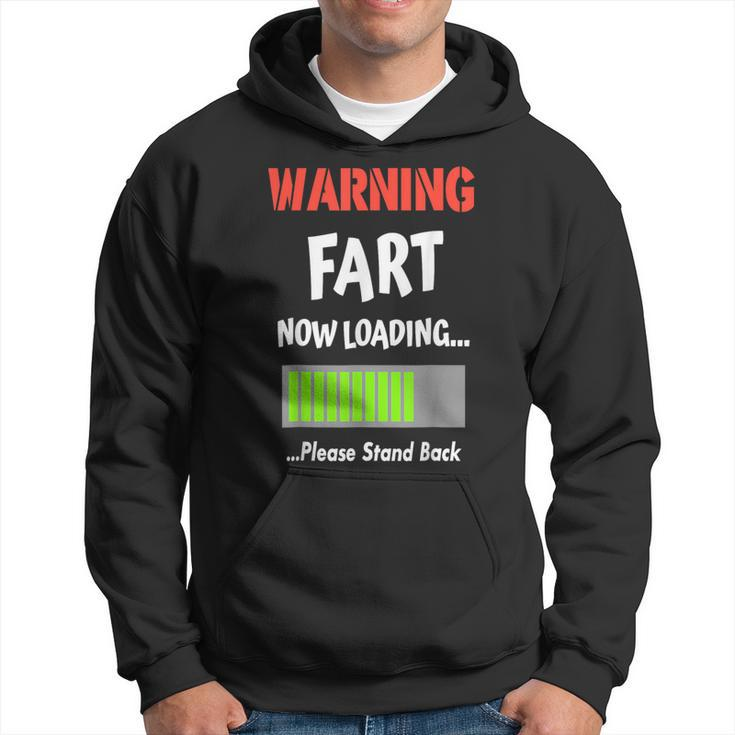 Warning Fart Now Loading Please Stand Back Gag Hoodie