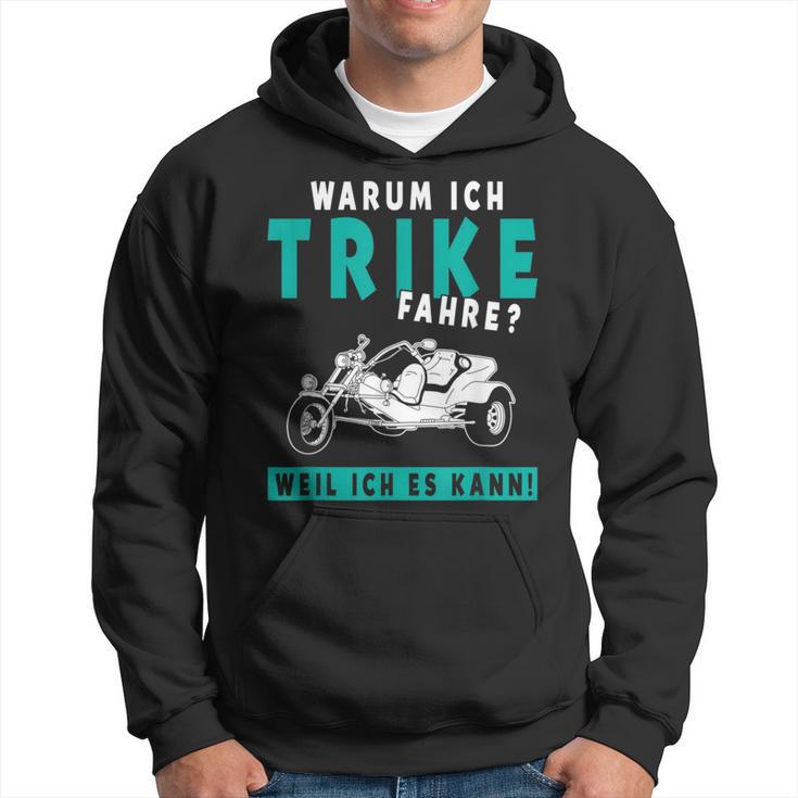 Warum Ich Trike Fahre Weil Ich Es Kann Triker Motorcycle Hoodie