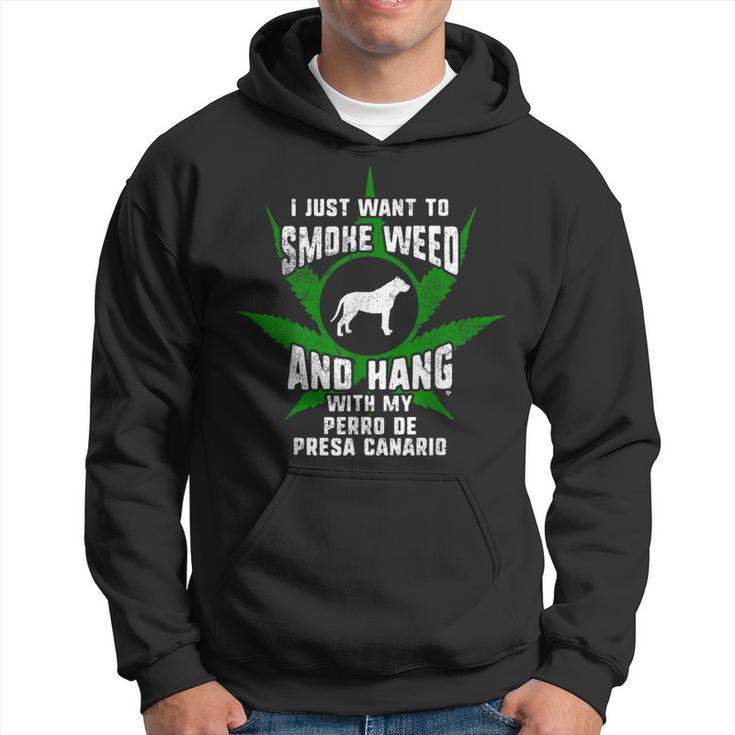 Weed And Hang With My Perro De Presa Canario Hoodie