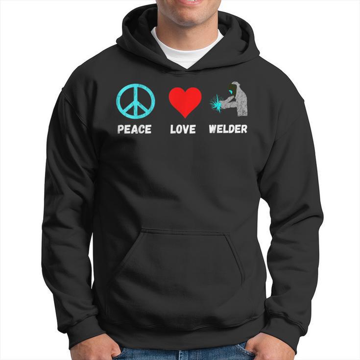 Welder Peace Love Welding Helmet Slworker Metal Workers Hoodie