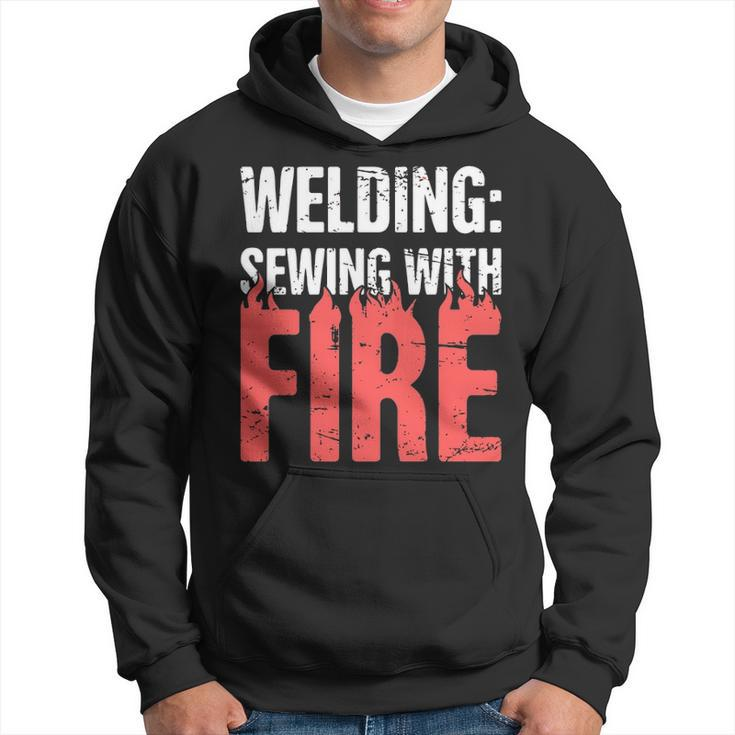 Welding Sewing With Fire Hoodie