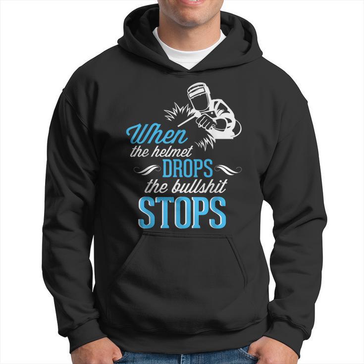 When Helmet Drops Welder Welding Father Dad Hoodie