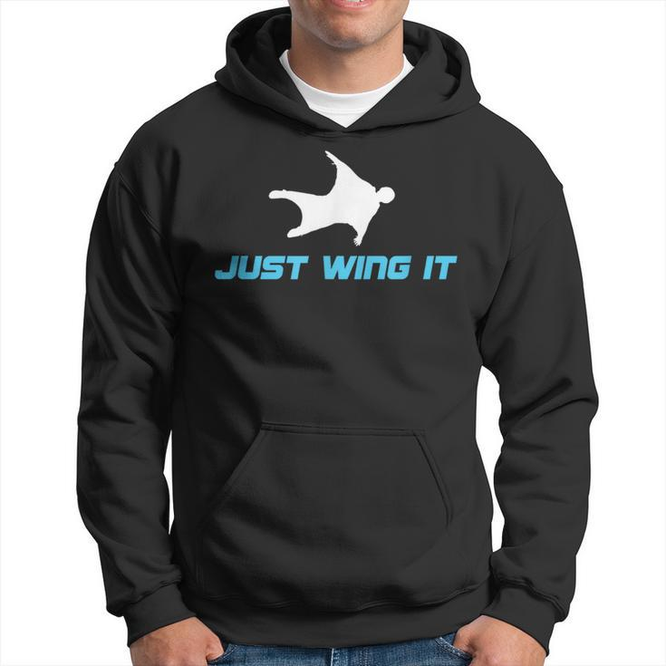 Wingsuit Base Jumping Wingsuit Flying Skydiving Just Wing It Hoodie
