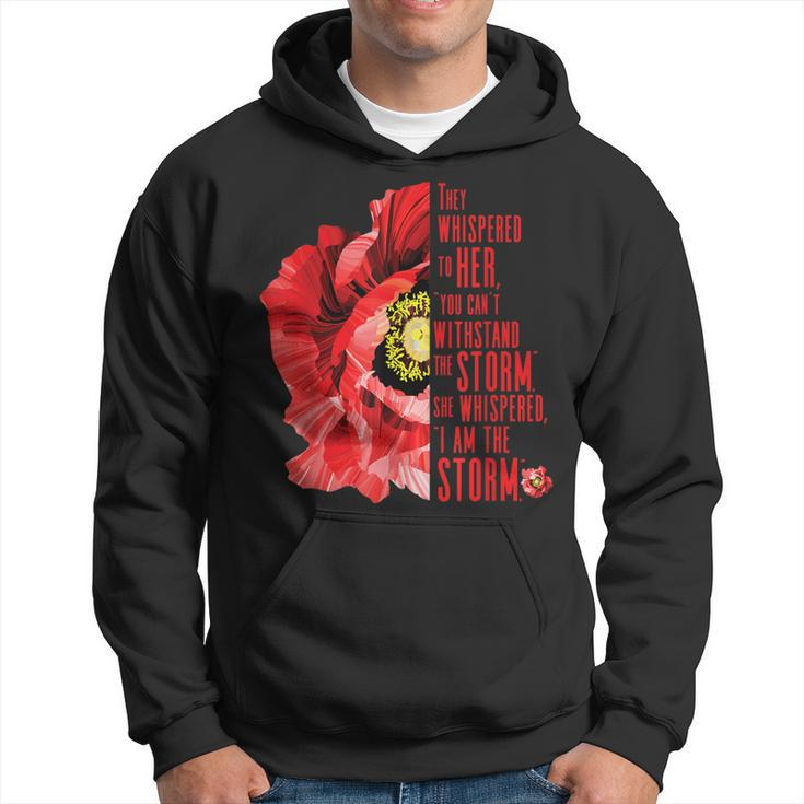 Womens Veterans Red Poppy I Am The Storm Inspire Hoodie