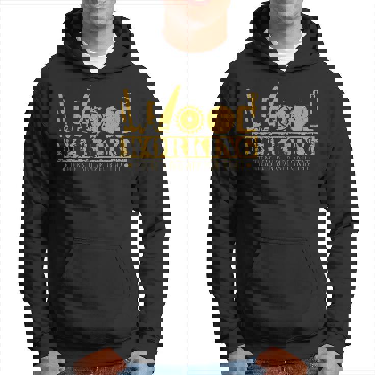 Woodworking Tools Wood Worker Humor Handyman Hoodie