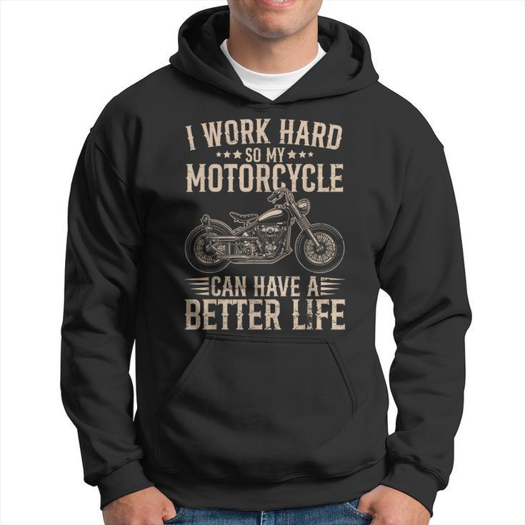 Work Hard For My Motorcycle Biker Joke Vintage Hoodie