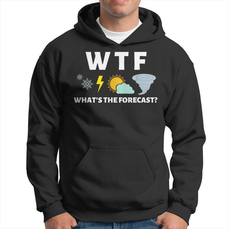 Wtf Whats The Forecast T Meterologist Weather Hoodie