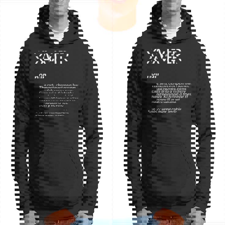 Xavier Is The Best Name Definition Xavier Hoodie