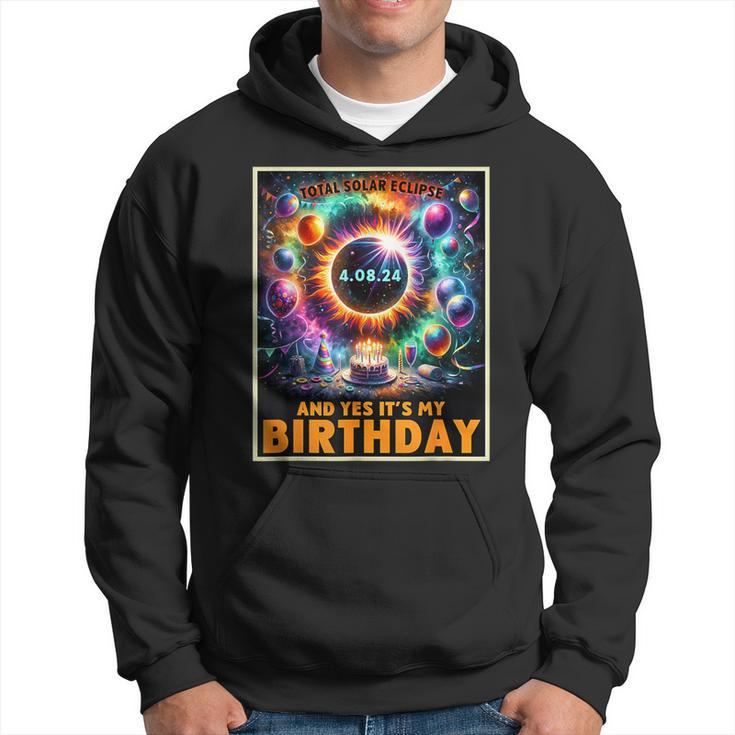 And Yes It's My Birthday April 8 2024 Hoodie