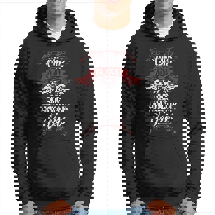 Young Blood Runs Through My Veins Last Name Family Hoodie