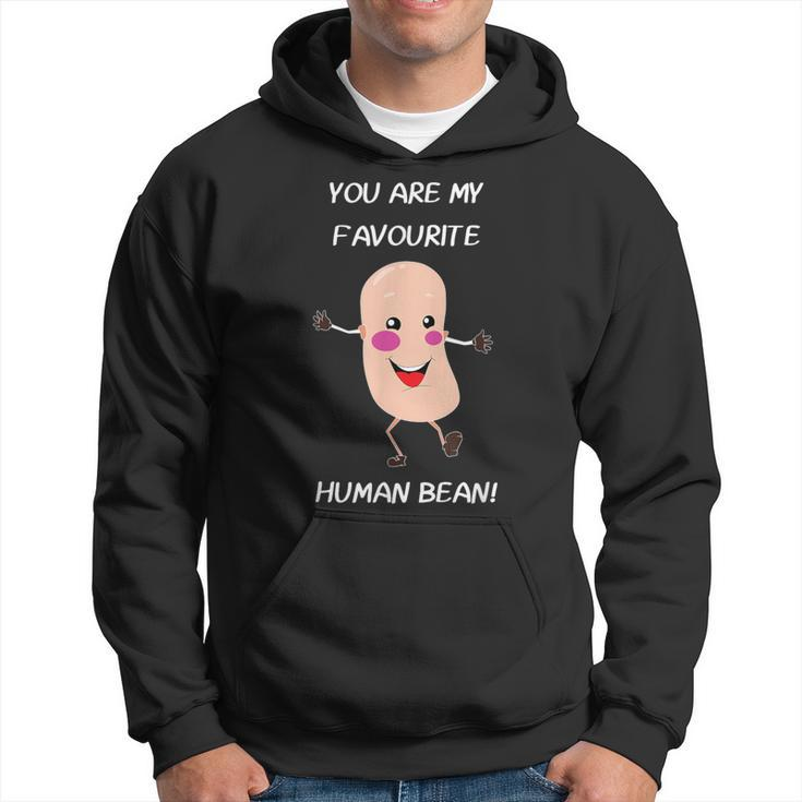 You're My Favorite Human Bean Food Hoodie