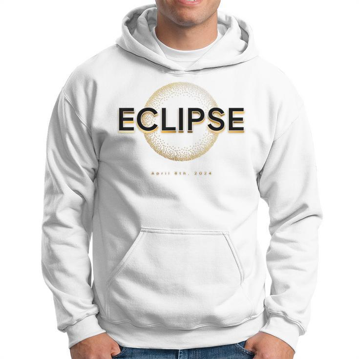 2024 Solar Eclipse Totality April 8 2024 Eclipse Hoodie