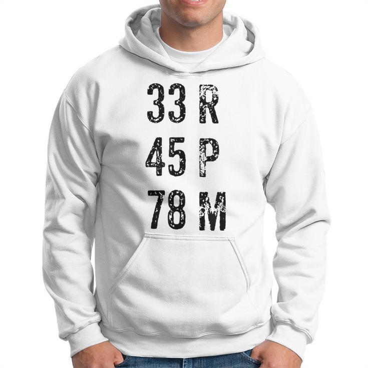 33 45 78 Rpm Vinyl Record Music Hoodie