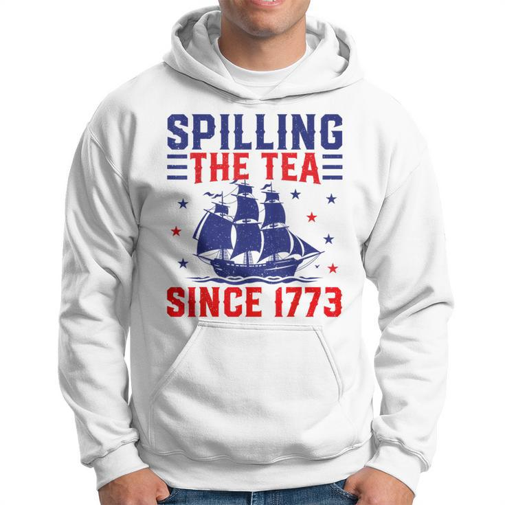 4Th Of July Spilling The Tea Since 1773 Hoodie