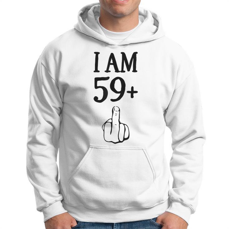 I Am 59 Plus 1 Lustiger 60 Geburtstag 1960 1961 Hoodie