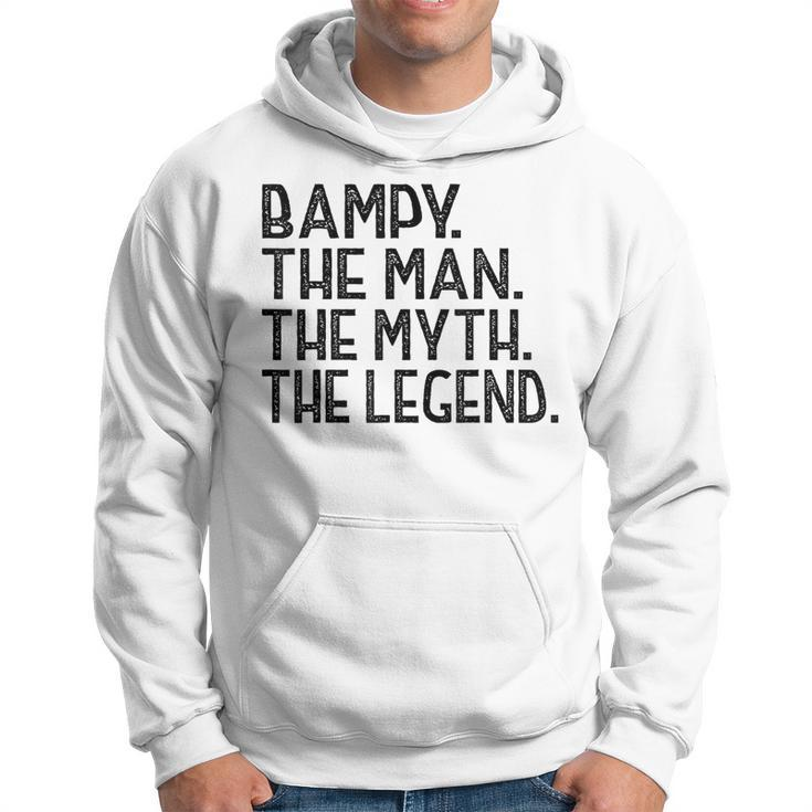 Bampy T The Man The Myth The Legend Fathers Day Hoodie
