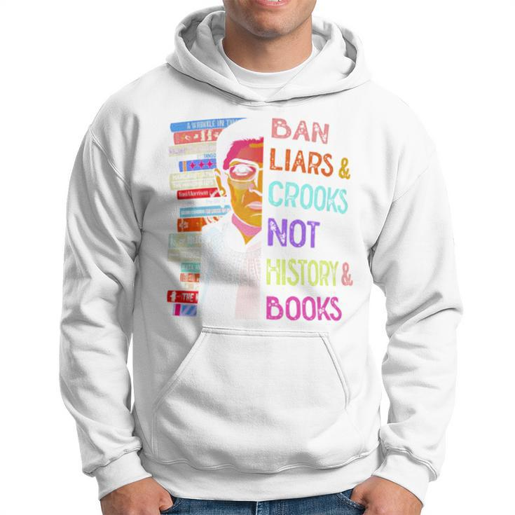 Ban Liars And Crooks Not History And Book Hoodie