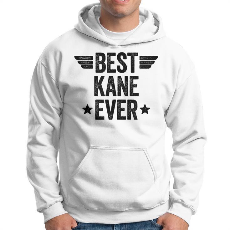 Best Kane Ever Hoodie