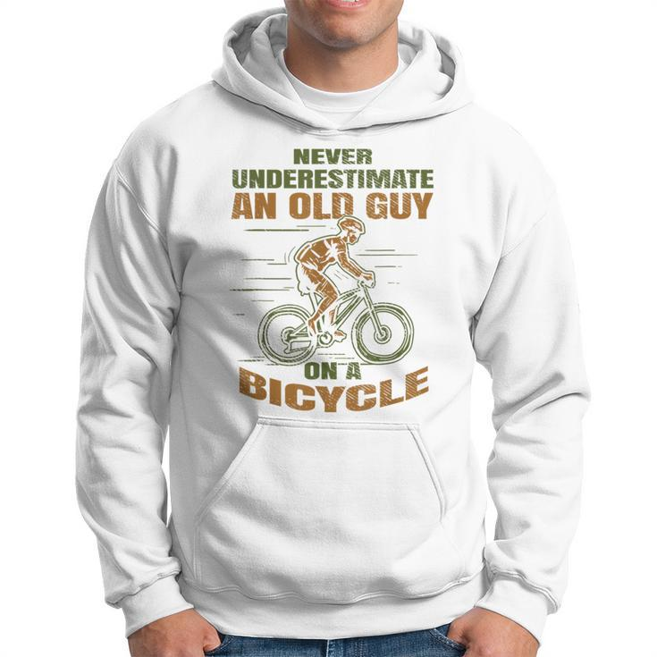 Bike Cycling Never Underestimate An Old Guy On A Bicycle Hoodie