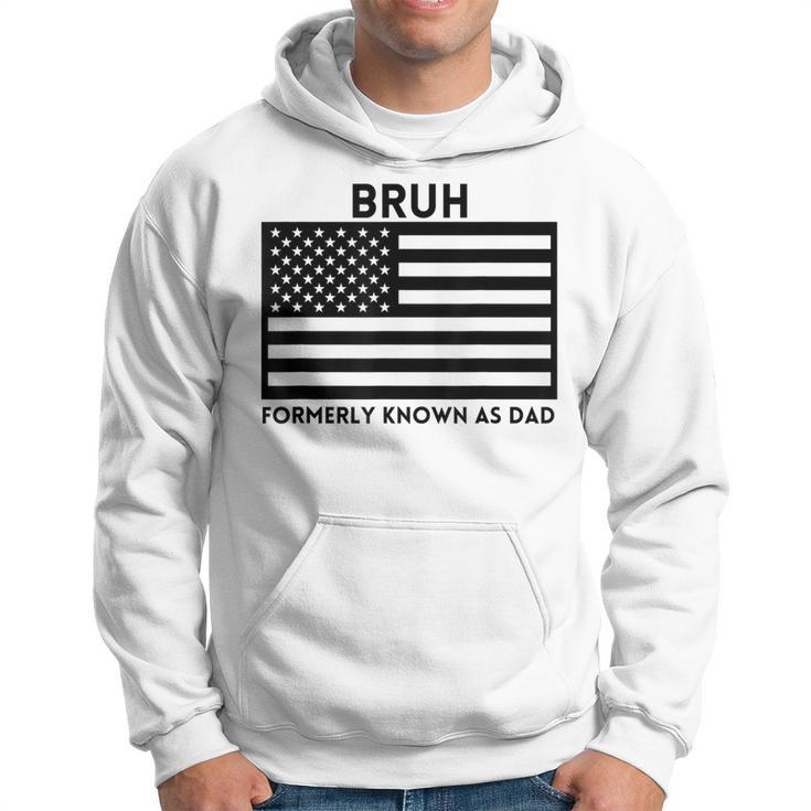 Bruh Formerly Known As Dad Usa Flag Father's Day Men Hoodie