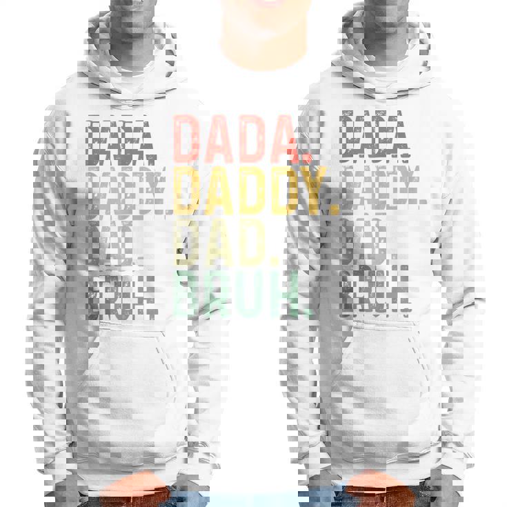 Dada Daddy Dad Bruh Father's Day Proud Dad Grandpa Hoodie