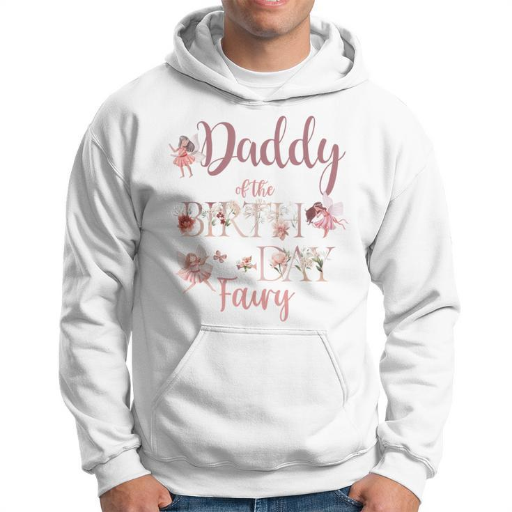 Daddy Of The Birthday Fairy First Birthday Family Matching Hoodie