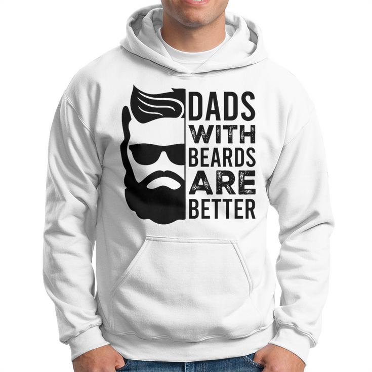 Dads With Beards Are Better Hoodie