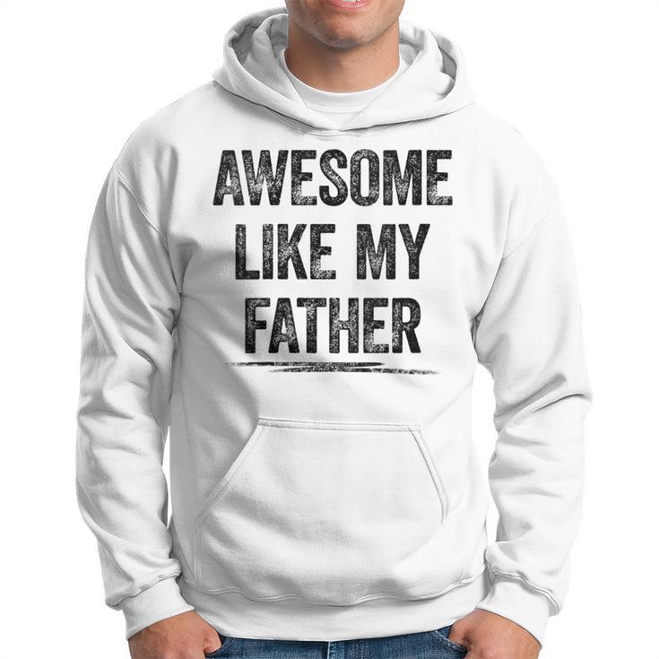 Damen Awesome Like My Fatherater Sohn Papa Tochter Geschenke Mit-Ausschnitt Kapuzenpullover