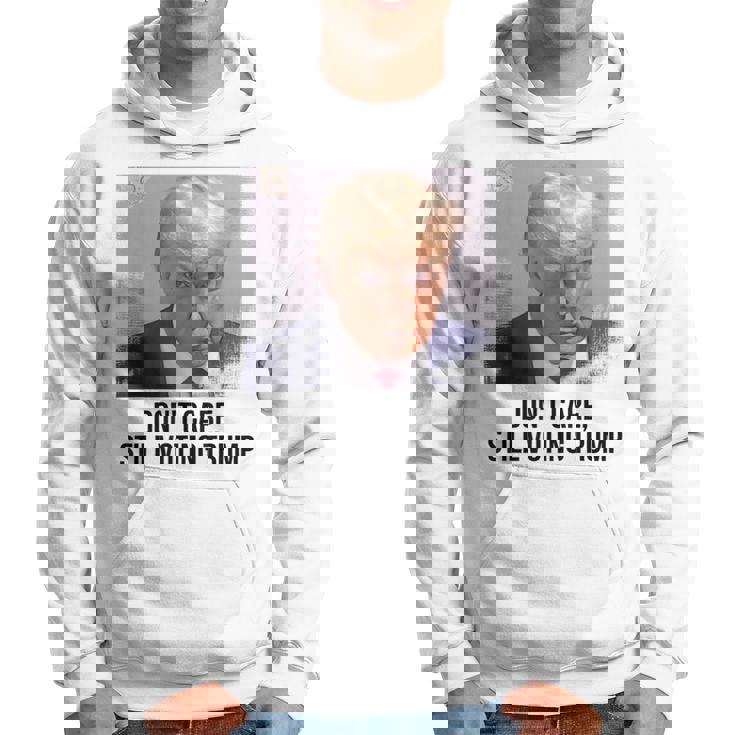 Don't Care Still Voting Trump Donald Trump Hot Hoodie