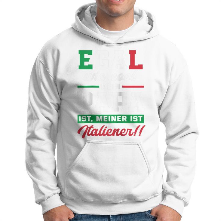 Egal Wie Cool Dein Papa Ist Meiner Ist Italiener Italien Raglan Kapuzenpullover