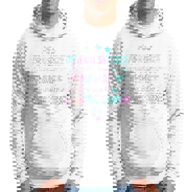 Enfant J'ai Un Secret Je Vais Etre Grande Soeur Future Grande Soeur Sweat à capuche