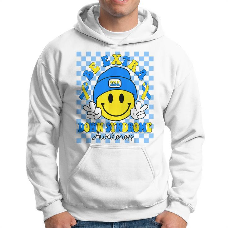 Be Extra Yellow And Blue Smile Face Down Syndrome Awareness Hoodie