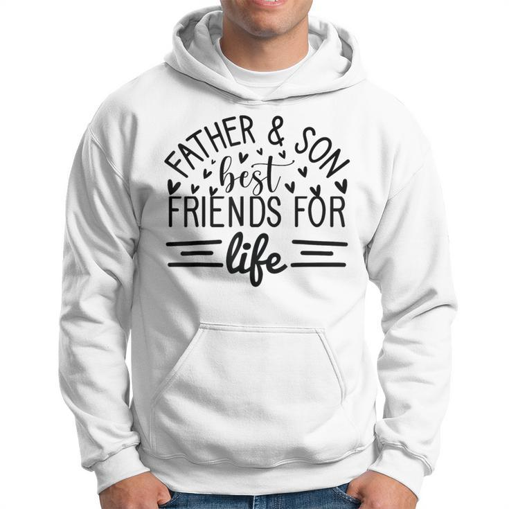 Father And Son Best Friends For Life Father's Day Hoodie