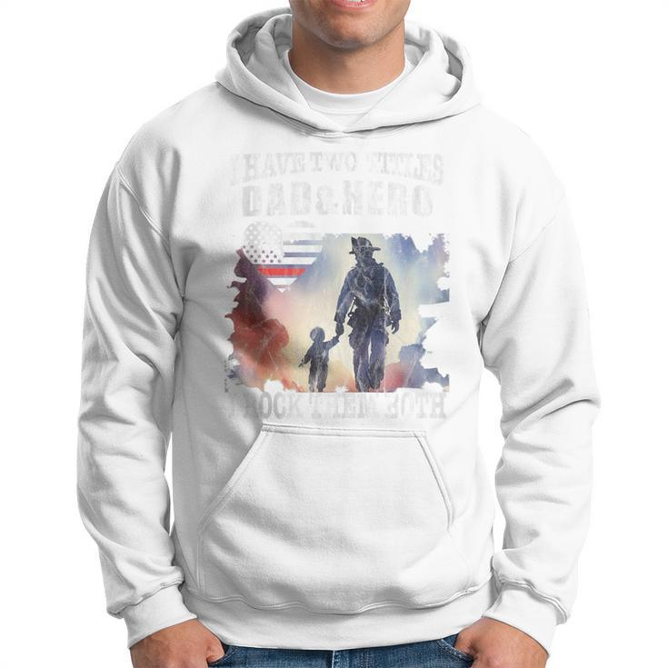 Firefighter Family Proud Firefighter Dad Father Day Hoodie