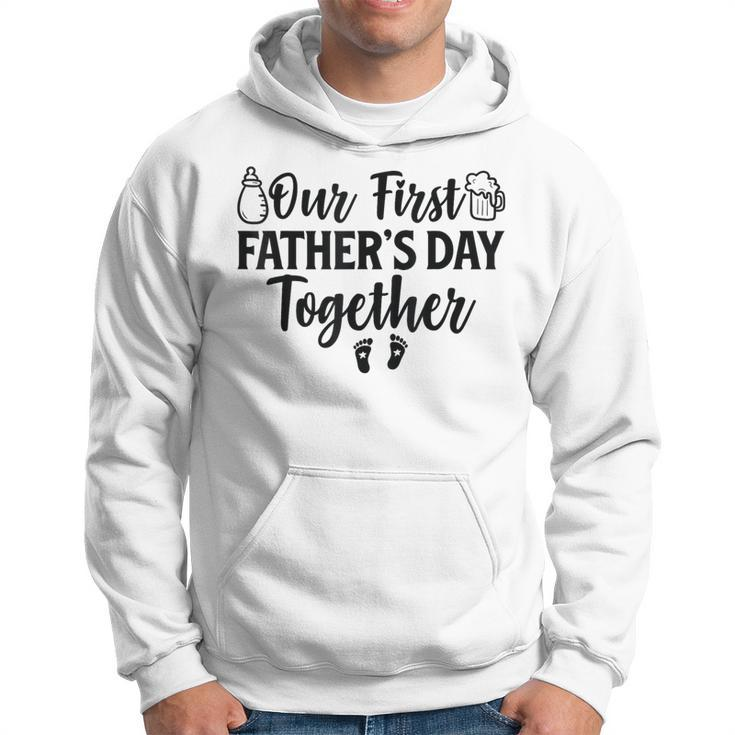 Our First Father's Day Together 2024 New Dad Father Son Hoodie