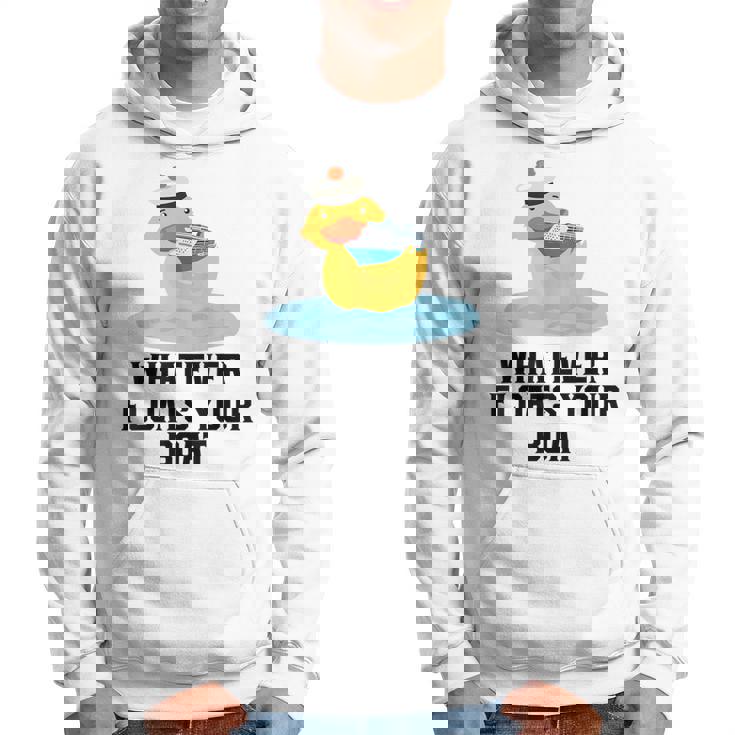 Cruise Ship Humour Whatever Floats Your Boat Cruising Hoodie