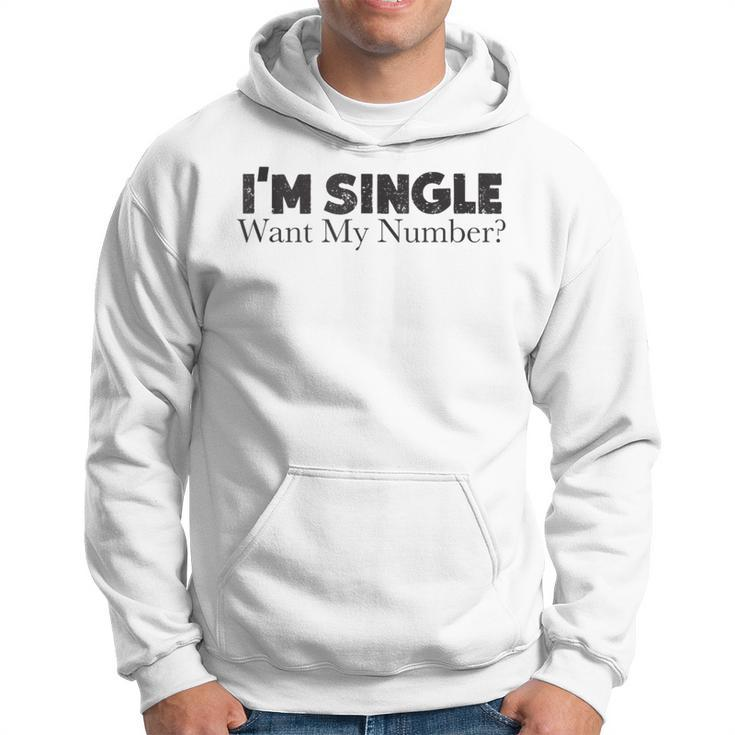 I'm Single Want My Number Vintage Single Life Hoodie