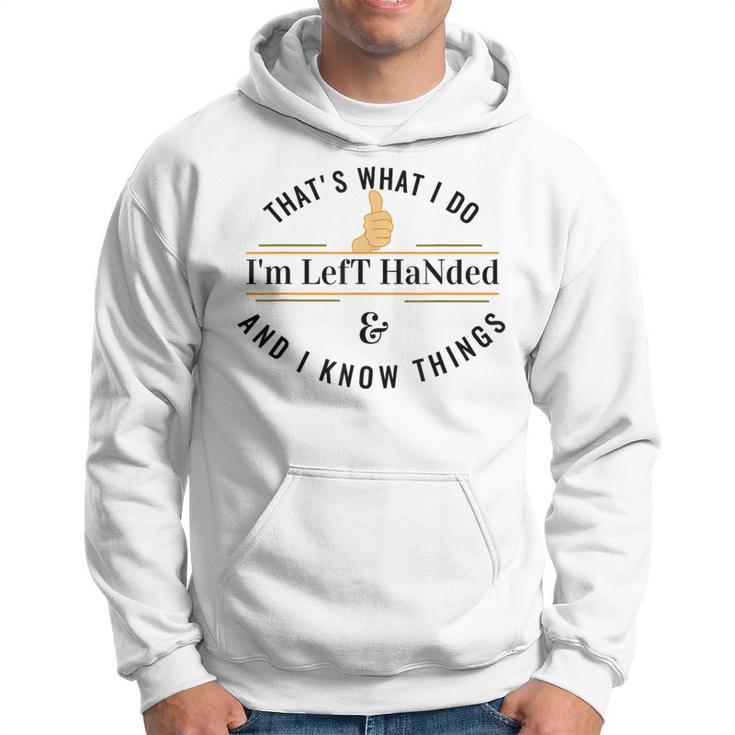For Lefties Lefty Left Handed Hoodie