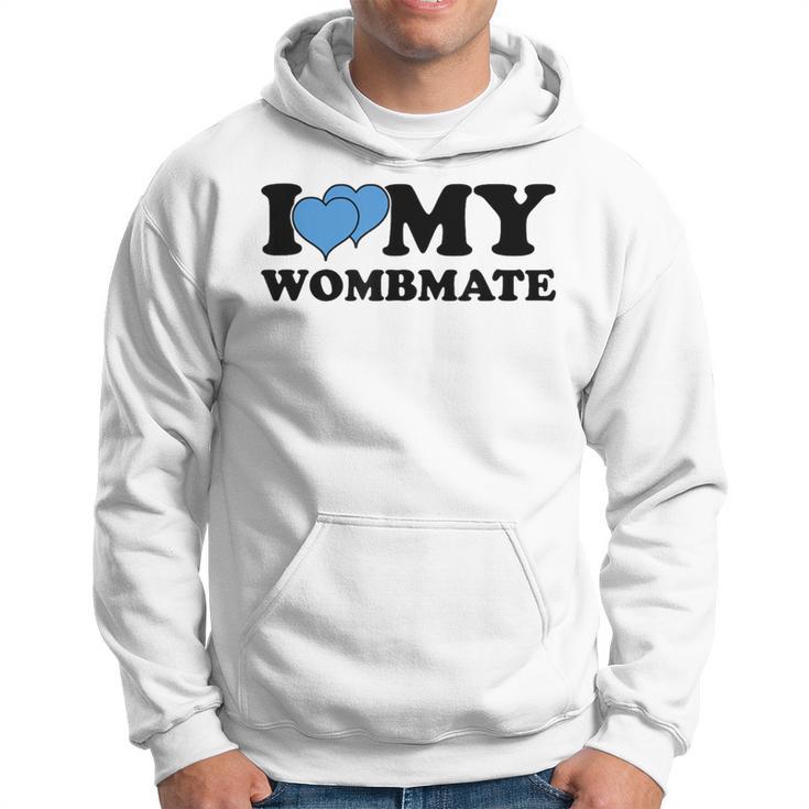 I Love My Wombmate Twin Brothers Womb Mates Hoodie