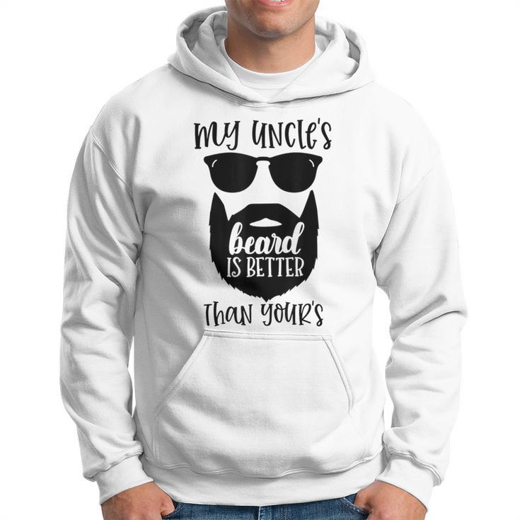 My Uncle's Beard Is Better Than Yours Hoodie